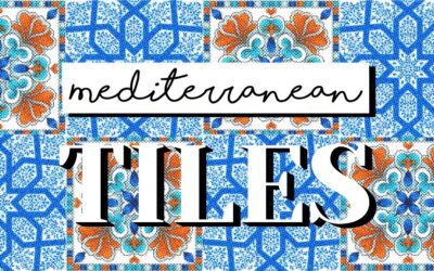 A Brief History Of  Mediterranean Tiles 