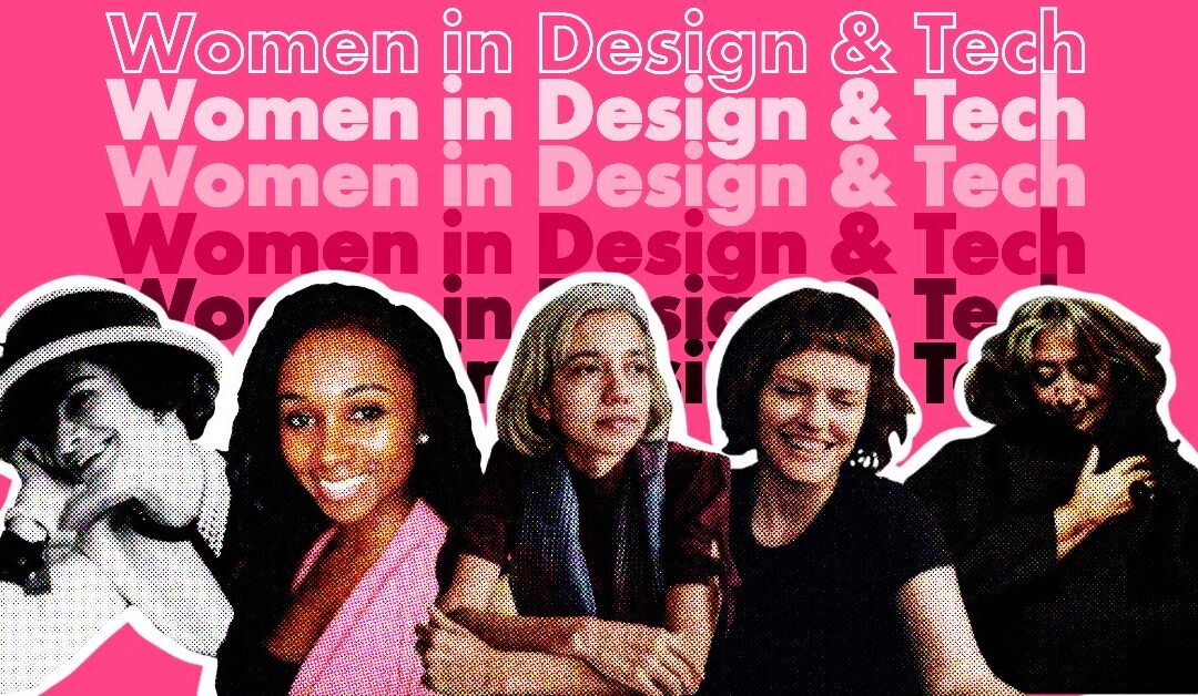 5 Inspirational Women Pioneers in Design and Tech