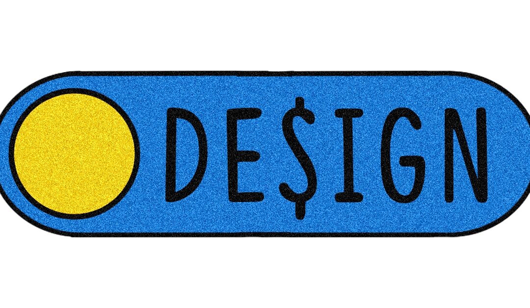 Managing Design Needs on a Small Business Budget